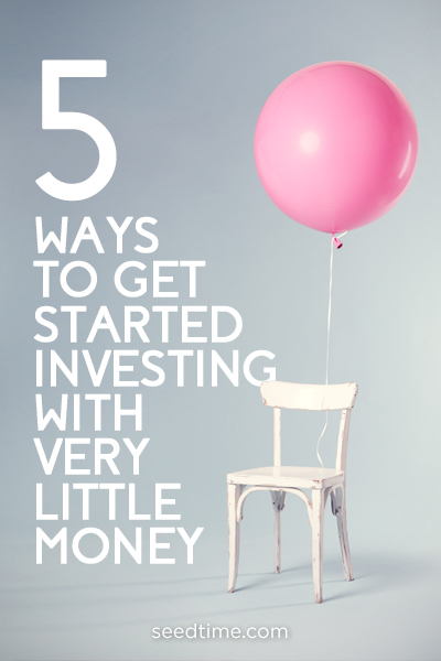 5 Ways to Get Started Investing with Little Money
