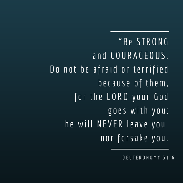 25 Famous Bible Verses (Top Scriptures On Love, Strength, Hope & More) 5 Deuteronomy 31-6