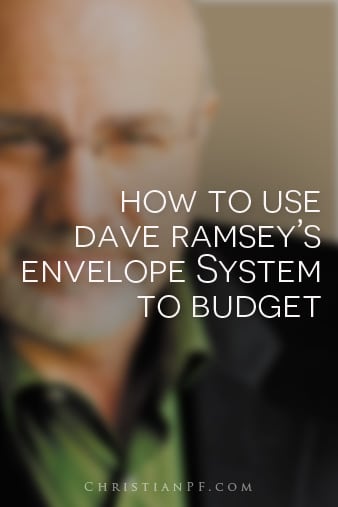 How to use Dave Ramsey's envelope system to budget.